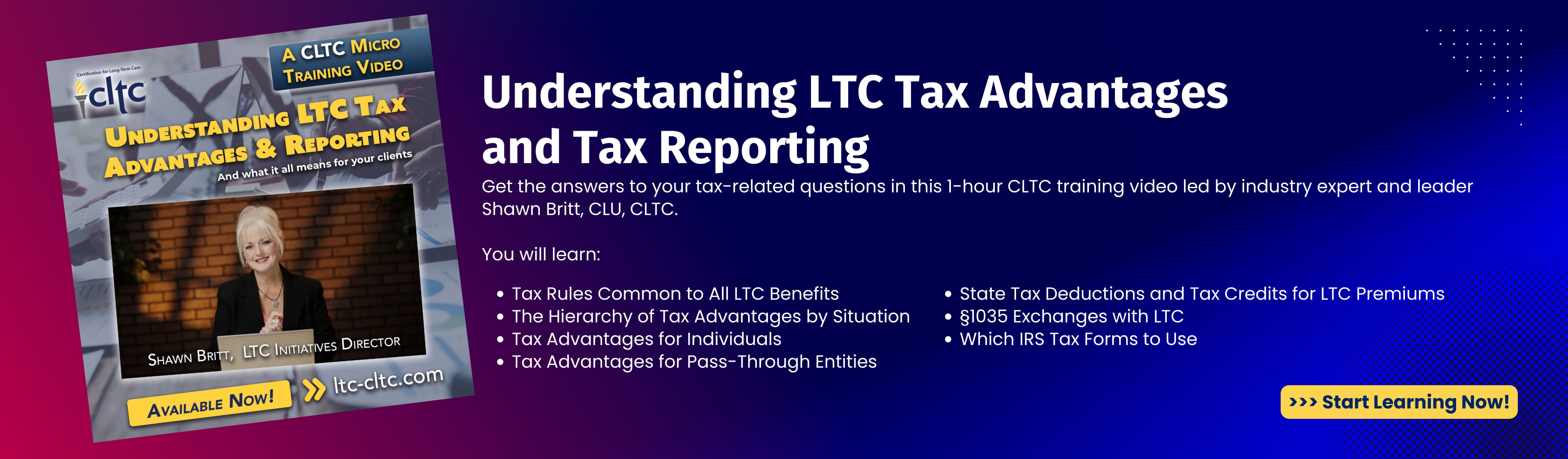 Understanding LTC Tax Advantages & Reporting Micro-Training Promo